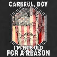 Careful Boy I'm This Old For A Reason 15oz Campfire Ceramic Mug