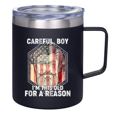 Careful Boy I'm This Old For A Reason 12oz Stainless Steel Coffee Mug