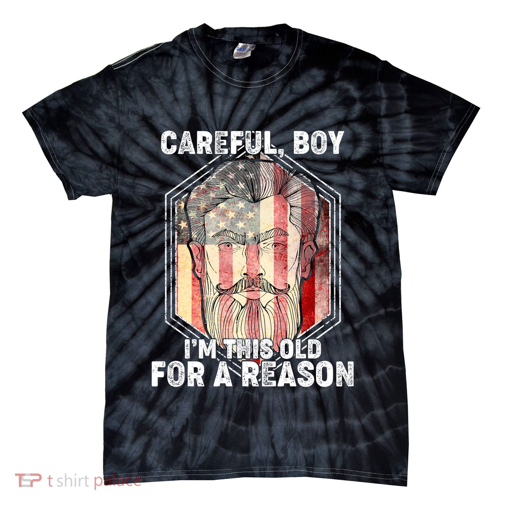 Careful Boy I'm This Old For A Reason Tie-Dye T-Shirt