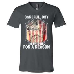 Careful Boy I'm This Old For A Reason V-Neck T-Shirt