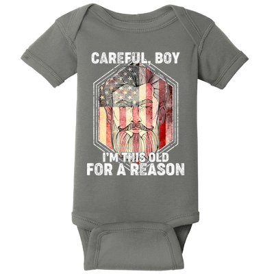 Careful Boy I'm This Old For A Reason Baby Bodysuit
