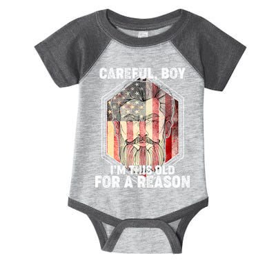 Careful Boy I'm This Old For A Reason Infant Baby Jersey Bodysuit
