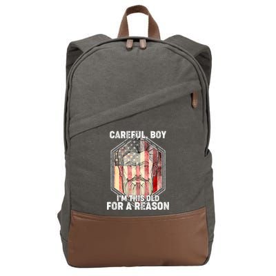 Careful Boy I'm This Old For A Reason Cotton Canvas Backpack