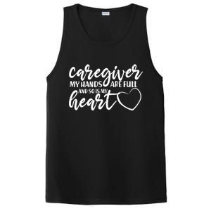 Caregiver My Hands Are Full and So Is My Heart PosiCharge Competitor Tank