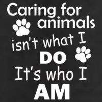 Caring For Animals Isn't What I Do It's Who I Am Cool Comfort Performance Bucket Hat