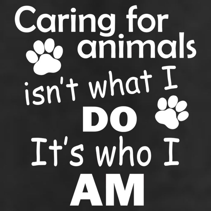 Caring For Animals Isn't What I Do It's Who I Am Cool Comfort Performance Bucket Hat