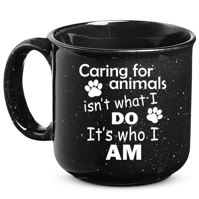 Caring For Animals Isn't What I Do It's Who I Am 15oz Campfire Ceramic Mug
