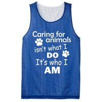 Caring For Animals Isn't What I Do It's Who I Am Mesh Reversible Basketball Jersey Tank