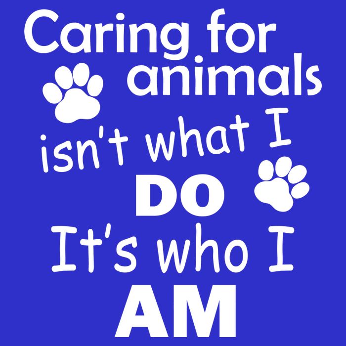 Caring For Animals Isn't What I Do It's Who I Am Mousepad
