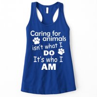 Caring For Animals Isn't What I Do It's Who I Am Womens Tank Top