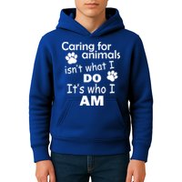 Caring For Animals Isn't What I Do It's Who I Am Kids Hoodie