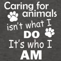 Caring For Animals Isn't What I Do It's Who I Am Vector Backpack