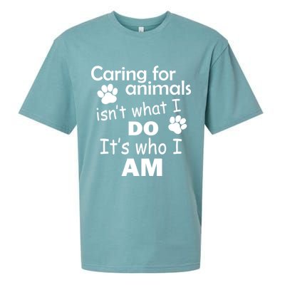 Caring For Animals Isn't What I Do It's Who I Am Sueded Cloud Jersey T-Shirt