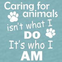 Caring For Animals Isn't What I Do It's Who I Am Sueded Cloud Jersey T-Shirt