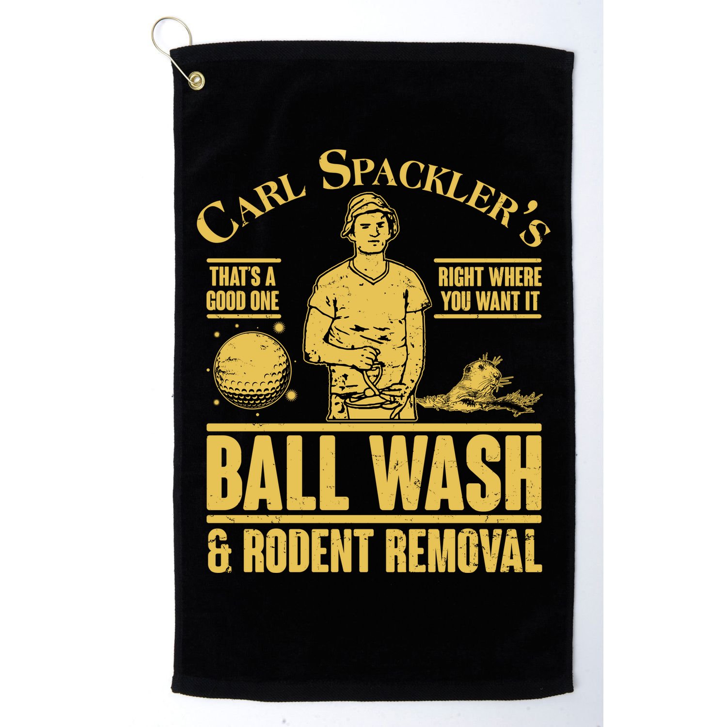 Carl's Spackler's Ball Wash And Rodent Removal  Golf Towel