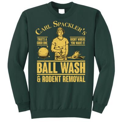 Carl's Spackler's Ball Wash And Rodent Removal  Sweatshirt