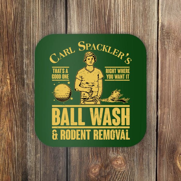 Carl's Spackler's Ball Wash And Rodent Removal  Coaster