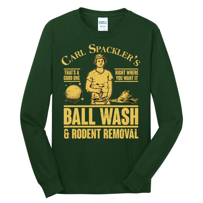 Carl's Spackler's Ball Wash And Rodent Removal  Tall Long Sleeve T-Shirt