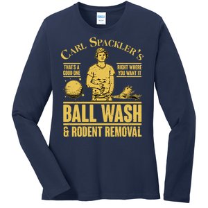 Carl's Spackler's Ball Wash And Rodent Removal  Ladies Long Sleeve Shirt