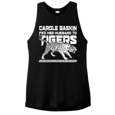 Carole Baskin Fed Her Husband To The Tigers Ladies PosiCharge Tri-Blend Wicking Tank