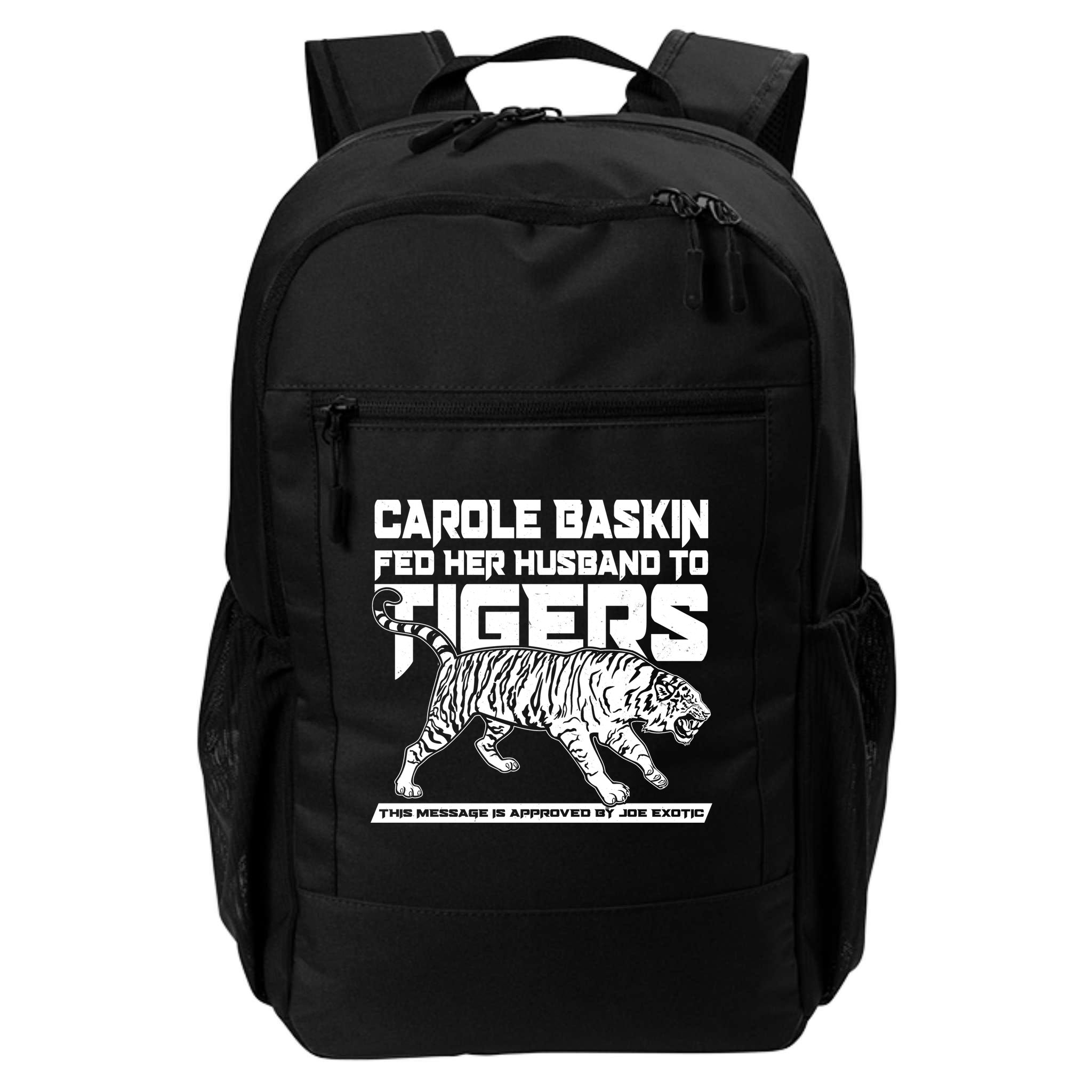 Carole Baskin Fed Her Husband To The Tigers Backpack