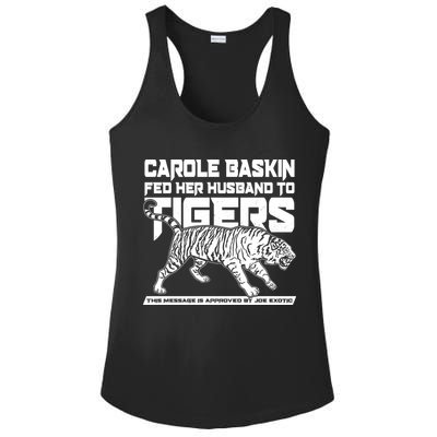 Carole Baskin Fed Her Husband To The Tigers Ladies PosiCharge Competitor Racerback Tank