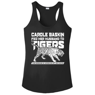 Carole Baskin Fed Her Husband To The Tigers Ladies PosiCharge Competitor Racerback Tank