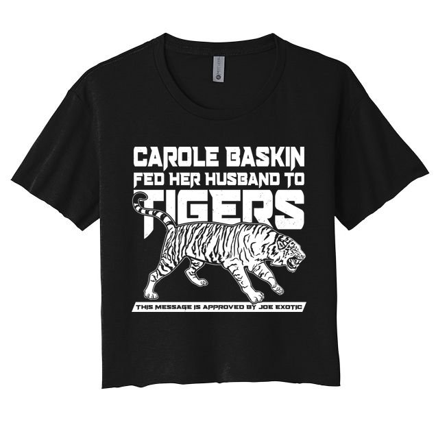 Carole Baskin Fed Her Husband To The Tigers Crop Top