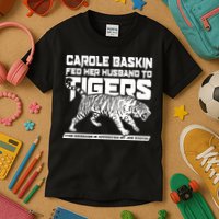 Carole Baskin Fed Her Husband To The Tigers Kids T-Shirt