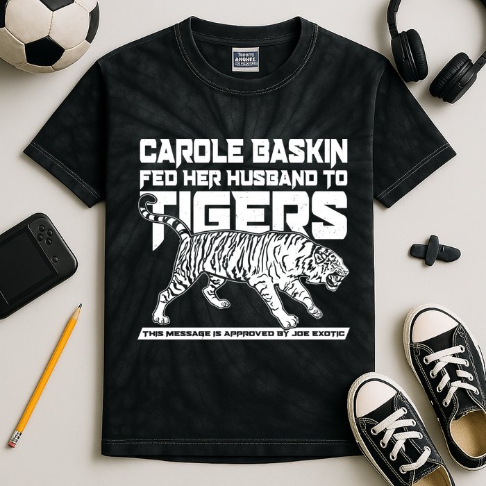 Carole Baskin Fed Her Husband To The Tigers Kids Tie-Dye T-Shirt