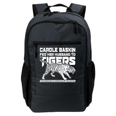 Carole Baskin Fed Her Husband To The Tigers Daily Commute Backpack