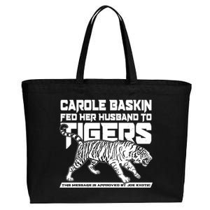 Carole Baskin Fed Her Husband To The Tigers Cotton Canvas Jumbo Tote