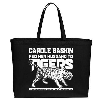 Carole Baskin Fed Her Husband To The Tigers Cotton Canvas Jumbo Tote