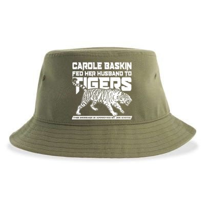 Carole Baskin Fed Her Husband To The Tigers Sustainable Bucket Hat