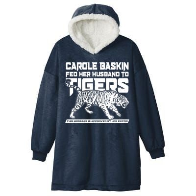 Carole Baskin Fed Her Husband To The Tigers Hooded Wearable Blanket