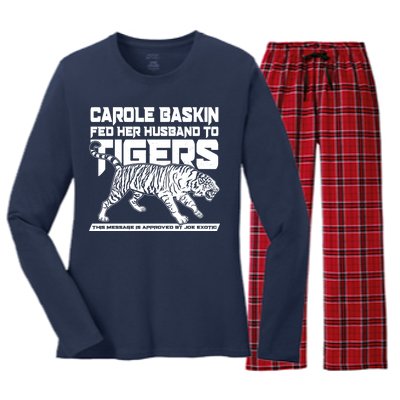 Carole Baskin Fed Her Husband To The Tigers Women's Long Sleeve Flannel Pajama Set 