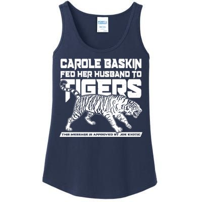 Carole Baskin Fed Her Husband To The Tigers Ladies Essential Tank