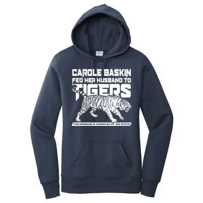 Carole Baskin Fed Her Husband To The Tigers Women's Pullover Hoodie