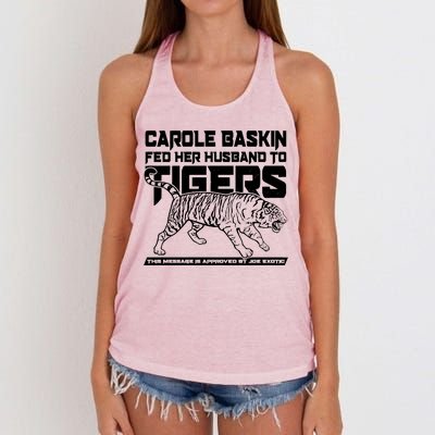 Carole Baskin Fed Her Husband To The Tigers Women's Knotted Racerback Tank