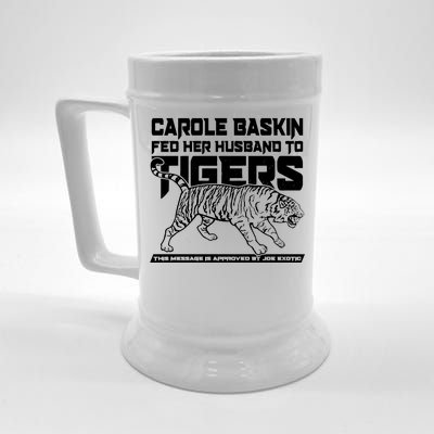 Carole Baskin Fed Her Husband To The Tigers Beer Stein