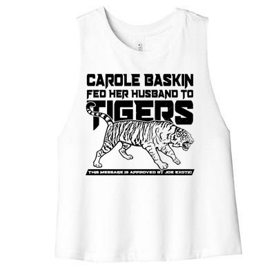 Carole Baskin Fed Her Husband To The Tigers Women's Racerback Cropped Tank