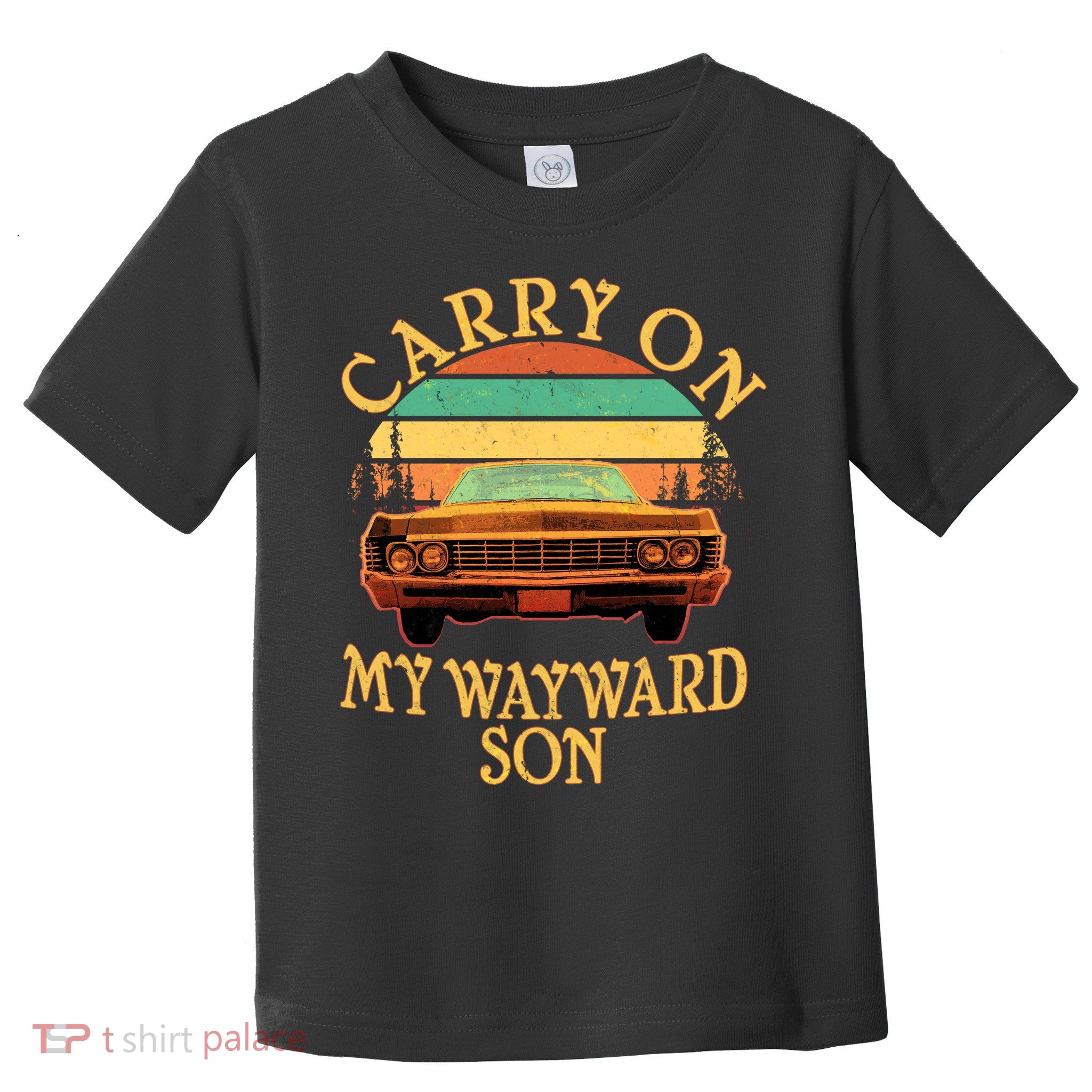 Carry On My Wayward Son Toddler T-Shirt