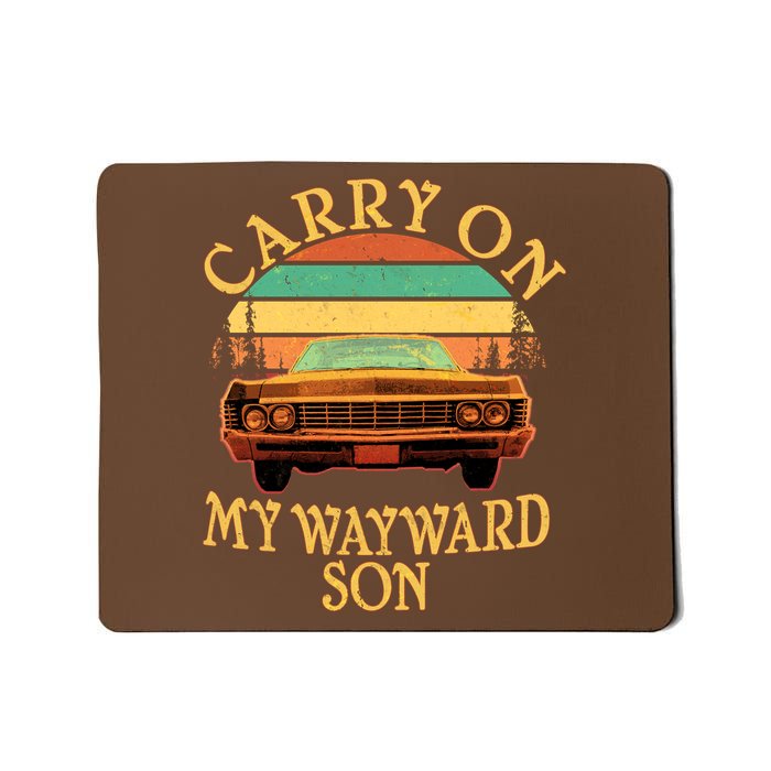 Carry On My Wayward Son Mousepad