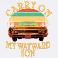 Carry On My Wayward Son Garment-Dyed Sweatshirt