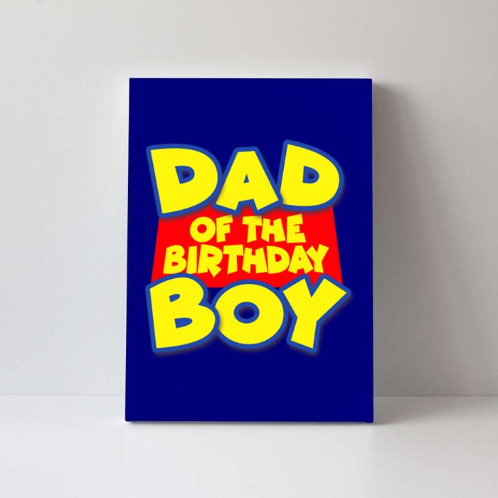 Cartoony Dad of the Birthday Boy Canvas