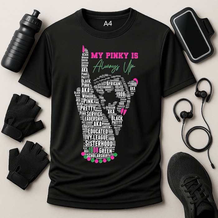 Cool AKA Sorority My Pinky Is Always Up Word Art Performance Shirt