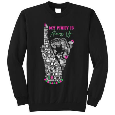 Cool AKA Sorority My Pinky Is Always Up Word Art Sweatshirt