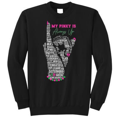 Cool AKA Sorority My Pinky Is Always Up Word Art Sweatshirt