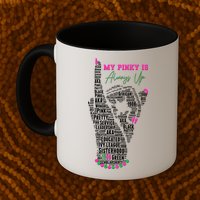 Cool AKA Sorority My Pinky Is Always Up Word Art Mug