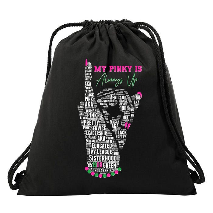 Cool AKA Sorority My Pinky Is Always Up Word Art Drawstring Bag